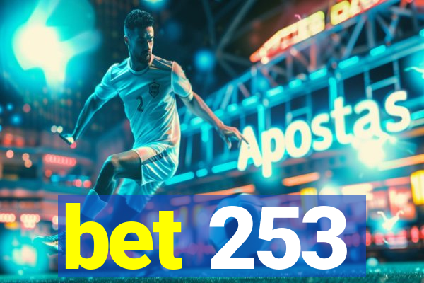 bet 253